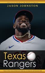 Texas Rangers: Interactive Guide to the World of Sports (Tales of the Texas Rangers and Their Fall and Rise of the Texas Rangers)