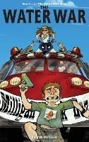 Libro in inglese The Water War  - Kevin Miller