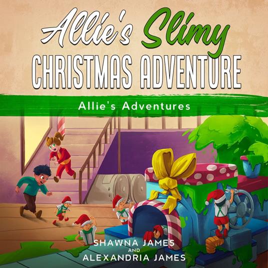 Allie's Slimy Christmas Adventure
