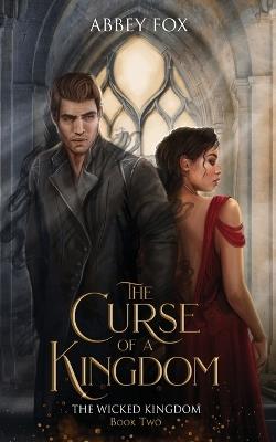 The Curse of a Kingdom - Abbey Fox - cover