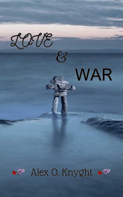 Love and War