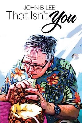 That Isn't You - John B Lee - cover