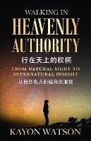 From Natural Sight To Supernatural Insight ???????????: Walking In Heavenly Authority ???????
