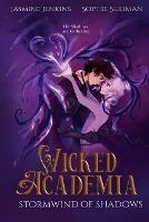 Wicked Academia 2: Stormwind of Shadows - Jasmine Jenkins,Sophie Suliman - cover