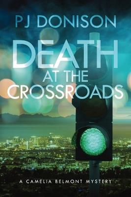 Death At The Crossroads - P J Donison - cover