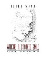 Walking a Crooked Smile: An Inner Journey to Peace