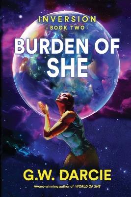 Burden of She - G W Darcie - cover