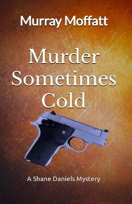 Murder Sometimes Cold - Murray Moffatt - cover