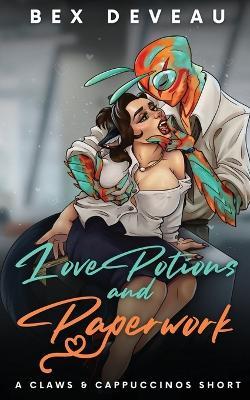 Love Potions and Paperwork - Bex Deveau - cover