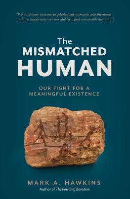 The Mismatched Human - Mark a Hawkins - cover