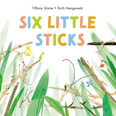 Six Little Sticks - Tiffany Stone - cover