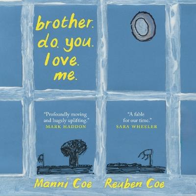 Brother. Do. You. Love. Me. - Manni Coe - cover
