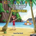 Kids On Earth - Philippines: A Children's Documentary Series Exploring Global Cultures & The Natural World