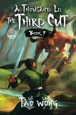 A Thousand Li: The Third Cut: A Xianxia Cultivation Novel - Tao Wong - cover