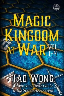 Magic Kingdom at War Vol 1-4: A 4x LitRPG Series - Tao Wong - cover