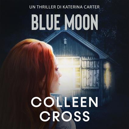 Blue Moon : I misteri di Katerina Carter