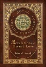 Revelations of Divine Love (Royal Collector's Edition) (Case Laminate Hardcover with Jacket)
