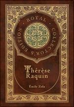 The´re`se Raquin (Royal Collector's Edition) (Case Laminate Hardcover with Jacket)