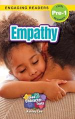 Empathy: Good Character Traits (Engaging Readers, Level Pre-1)