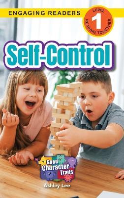 Self-Control: Good Character Traits (Engaging Readers, Level 1) - Ashley Lee - cover