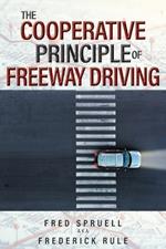 The Cooperative Principle of Freeway Driving