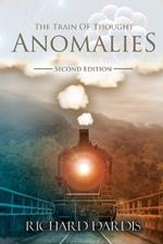 The Train of Thought: Anomalies