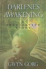 Darlene's Awakening: A Provocative Story