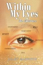 Within My Eyes: The Embrace