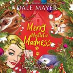 Merry Mistletoe Madness - AI Narrated