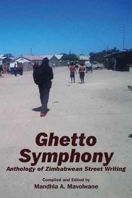 Ghetto Symphony - Mandhla a Mavolwane - cover