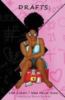 Drafts: 100 Letters I Will Never Send - Nkosilesisa Kwanele Ncube - cover