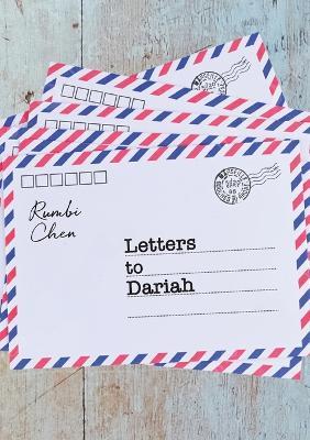 Letters to Dariah: A collection of letters - Rumbi Chen - cover