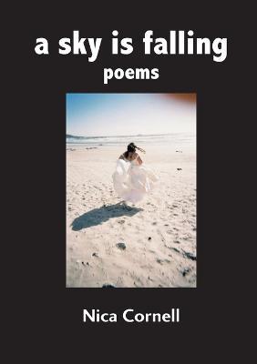 A sky is falling: poems - Nica Cornell - cover