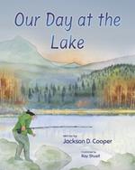 Our Day at the Lake