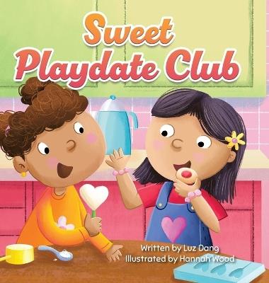 Sweet Playdate Club - Luz Dang - cover