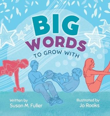 Big Words to Grow With - Susan M Fuller - cover