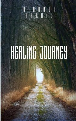 Healing Journey - Miranda Harris - cover