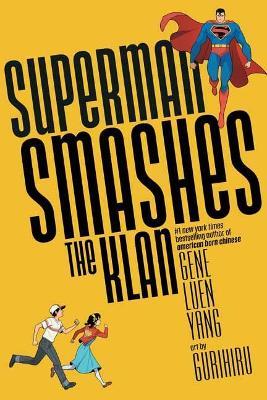 Superman Smashes the Klan - Gene Luen Yang,Gurihuru - cover