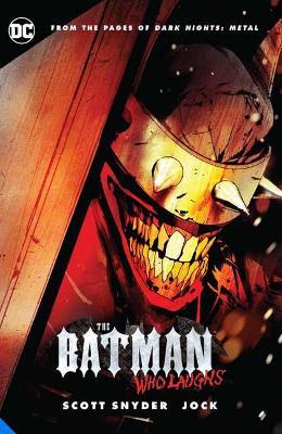 The Batman Who Laughs - Scott Snyder,Jock Jock - cover