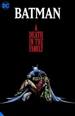 Batman: A Death in the Family The Deluxe Edition - Jim Starlin,Jim Aparo - cover
