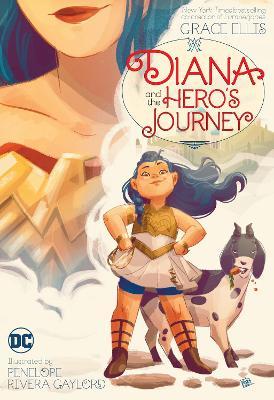 Diana and the Hero's Journey - Grace Ellis,Penelope Gaylord - cover