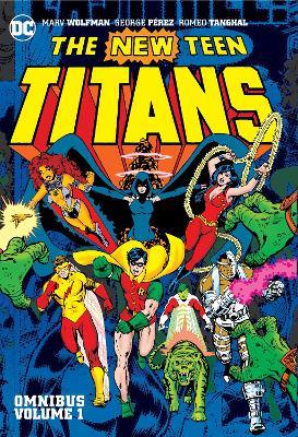 New Teen Titans Omnibus Vol. 1 (2022 Edition) - Marv Wolfman,George  Perez - cover