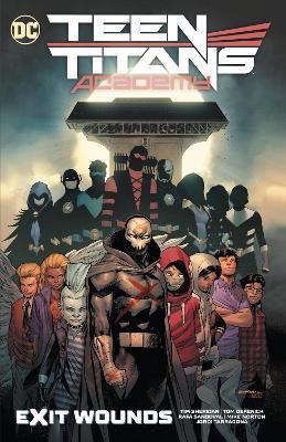 Teen Titans Academy Vol. 2: Exit Wounds - Tim Sheridan,Rafa Sandoval - cover