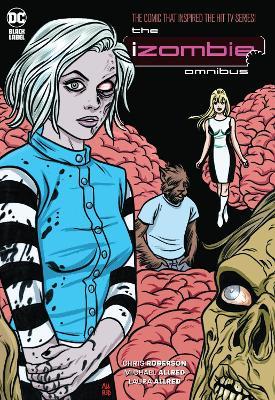 iZombie: The Complete Series Omnibus (2023 Edition) - Chris Roberson - cover