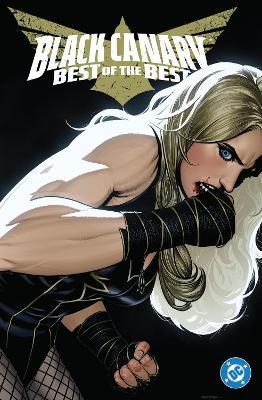Black Canary: Best of the Best - Tom King,Ryan Sook - cover
