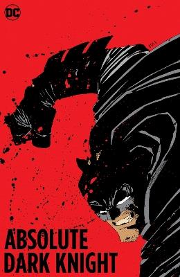 Absolute The Dark Knight (New Edition) - Frank Miller,Lynn Varley - cover