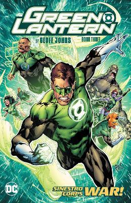 Green Lantern by Geoff Johns Book Three - Geoff Johns,Scott Kolins - cover