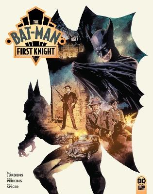The Bat-Man: First Knight - Dan Jurgens,Mike Perkins - cover