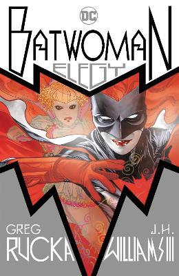 Batwoman: Elegy - Greg Rucka,J.H. Williams III - cover