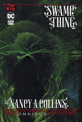 Swamp Thing by Nancy A. Collins Omnibus - Nancy Collins,Phillip Hester - cover